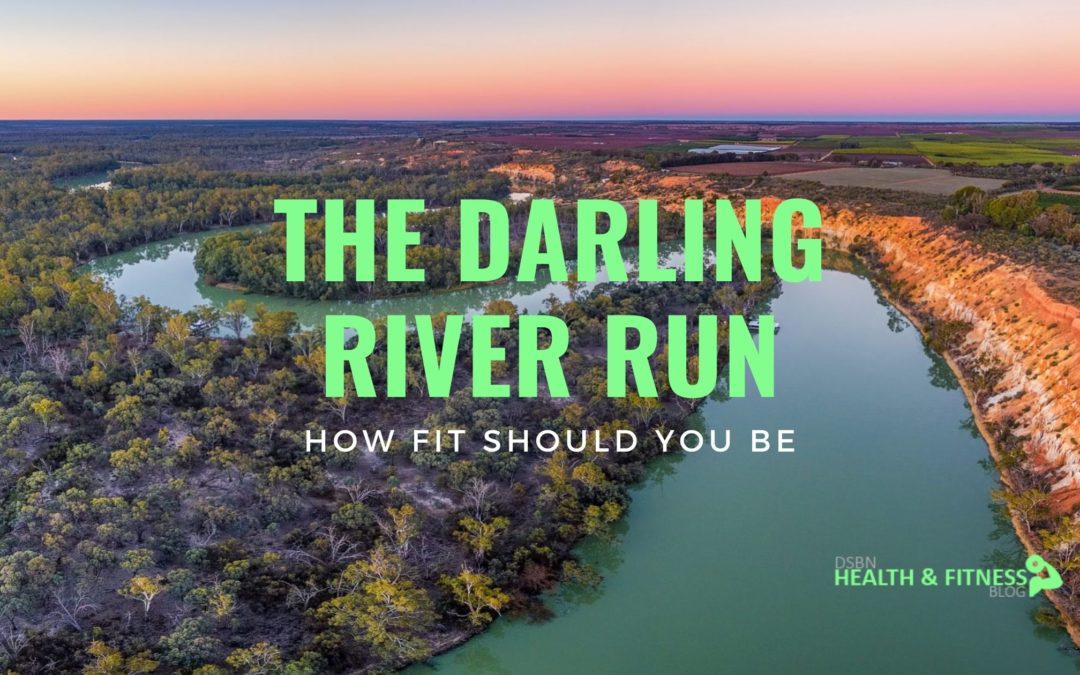 The Darling River Run: How Fit Should You Be