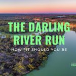 The Darling River Run How Fit Should You Be